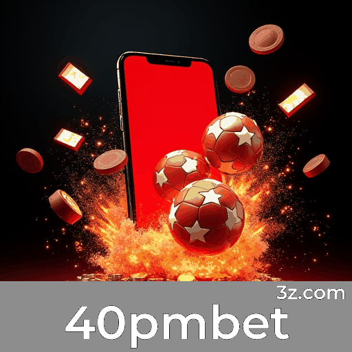 40pmbet: Experiência Otimizada para Brasileiros